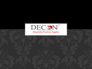 Hospitality Furniture Supplier
 