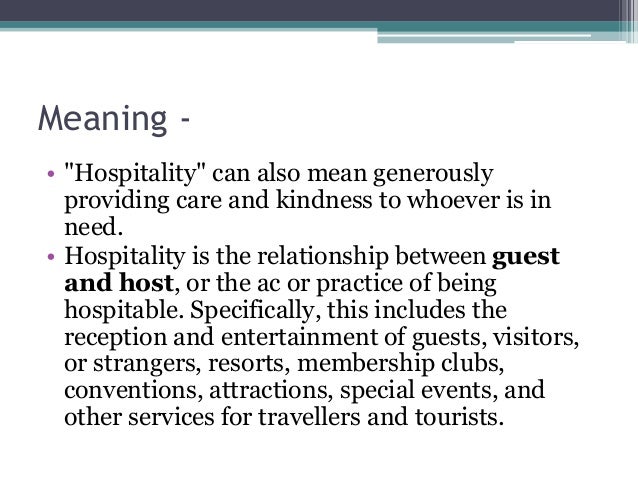 Hospitality Industry - An brief view on the one of the ... Hospitality Industry - An brief view on the one of the ...
