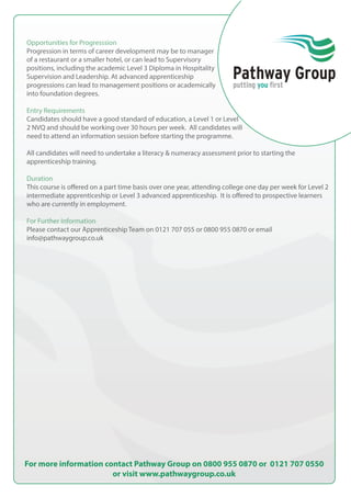 For more information contact Pathway Group on 0800 955 0870 or 0121 707 0550
                       or visit www.pathwaygroup.co.uk
 