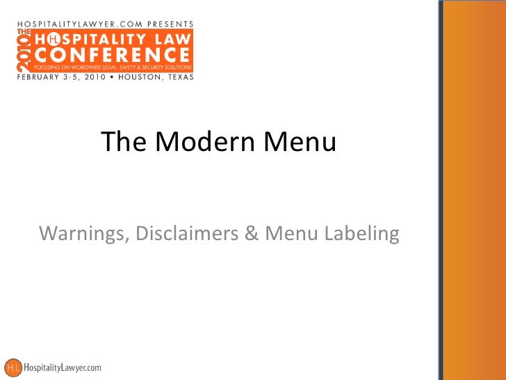 Hospitality Law Conference 2010 The Modern Menu Warnings, Disclaim…