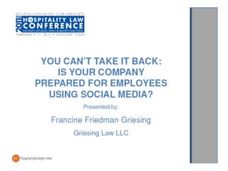 Hospitality Law Conference 2011: Is Your Company Prepared for Employees Using Social Media?