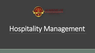 Hospitality Management
 