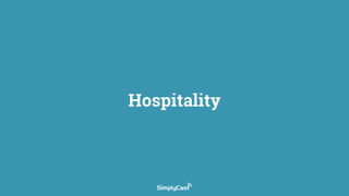 Hospitality
 