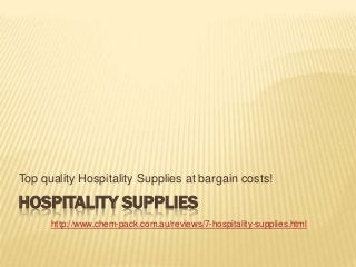 Top quality Hospitality Supplies at bargain costs!

HOSPITALITY SUPPLIES
      http://www.chem-pack.com.au/reviews/7-hospitality-supplies.html
 