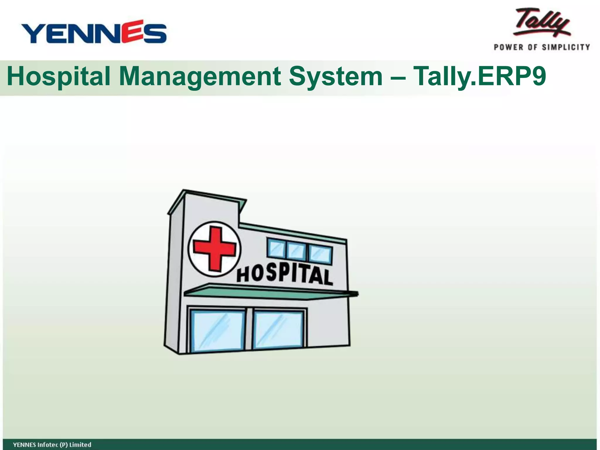 Hospital Management System – Tally.ERP9
 