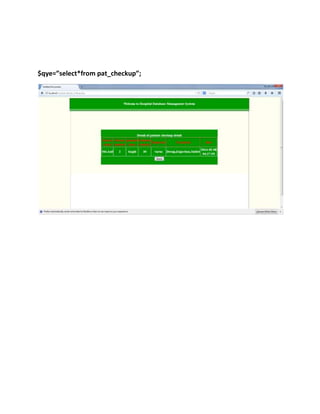 $qye=”select*from pat_checkup”;
 
