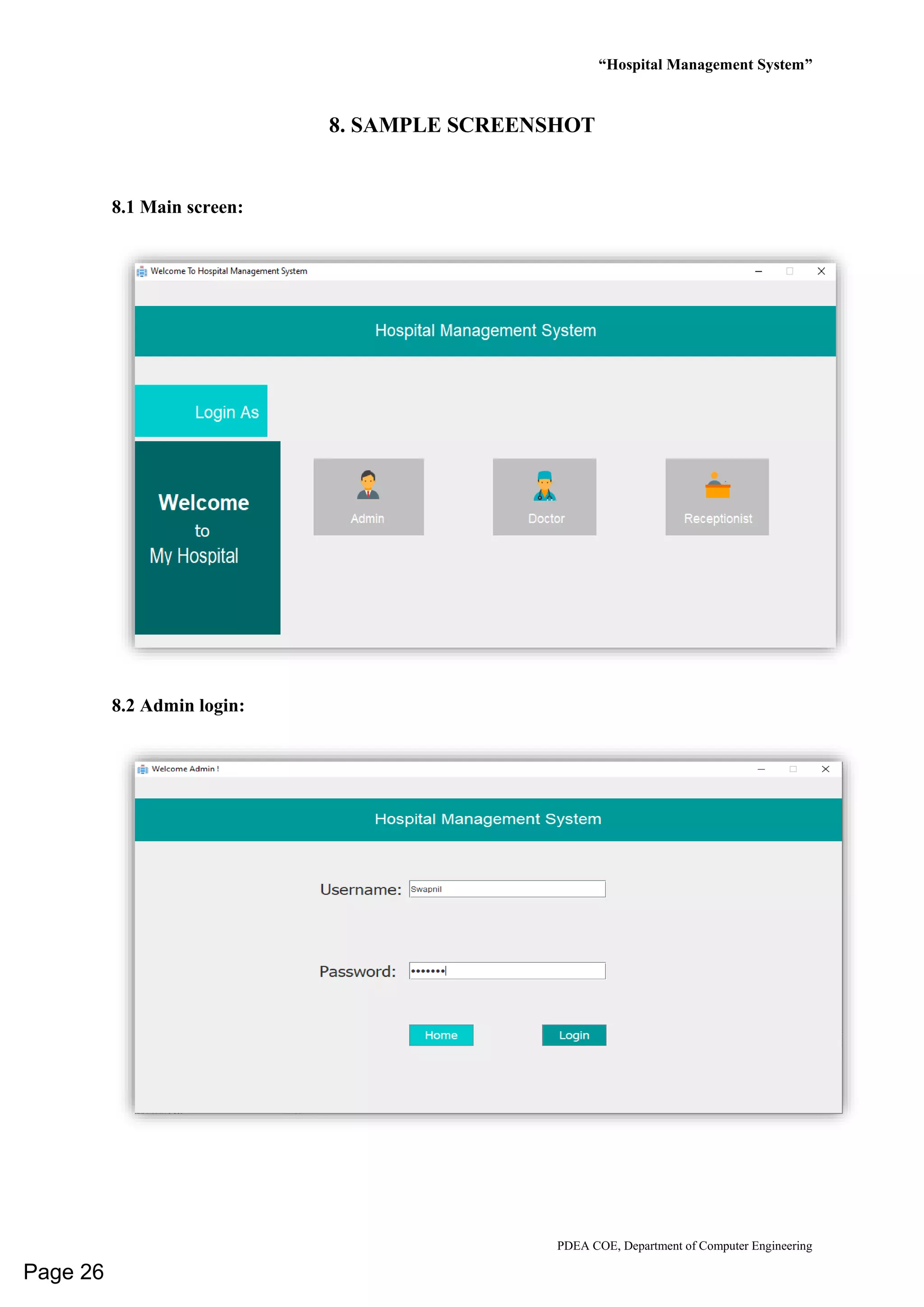 “Hospital Management System”
PDEA COE, Department of Computer Engineering
8. SAMPLE SCREENSHOT
8.1 Main screen:
8.2 Admin login:
Page 26
 