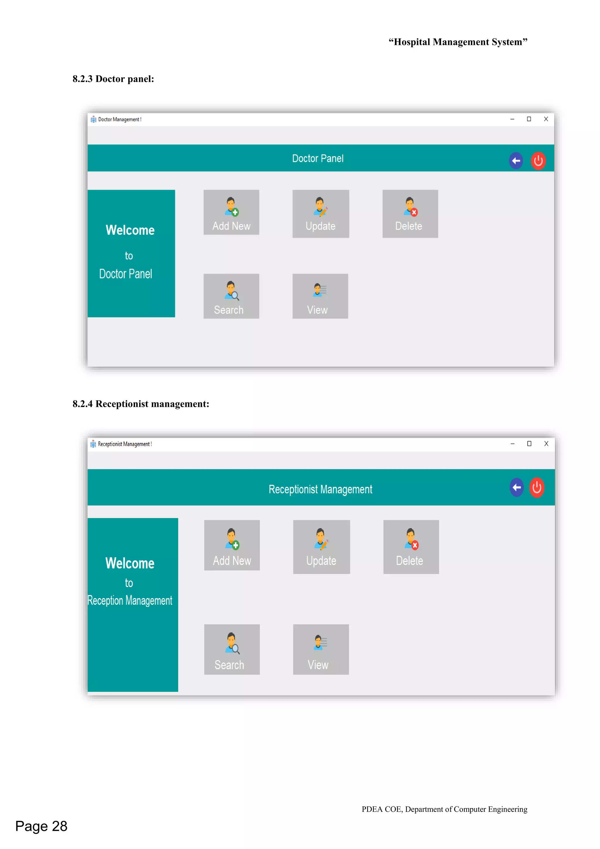 “Hospital Management System”
PDEA COE, Department of Computer Engineering
8.2.3 Doctor panel:
8.2.4 Receptionist management:
Page 28
 