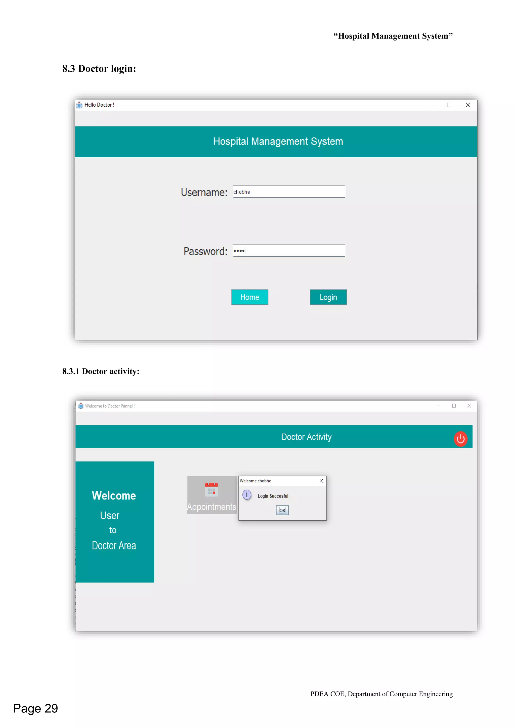 “Hospital Management System”
PDEA COE, Department of Computer Engineering
8.3 Doctor login:
8.3.1 Doctor activity:
Page 29
 