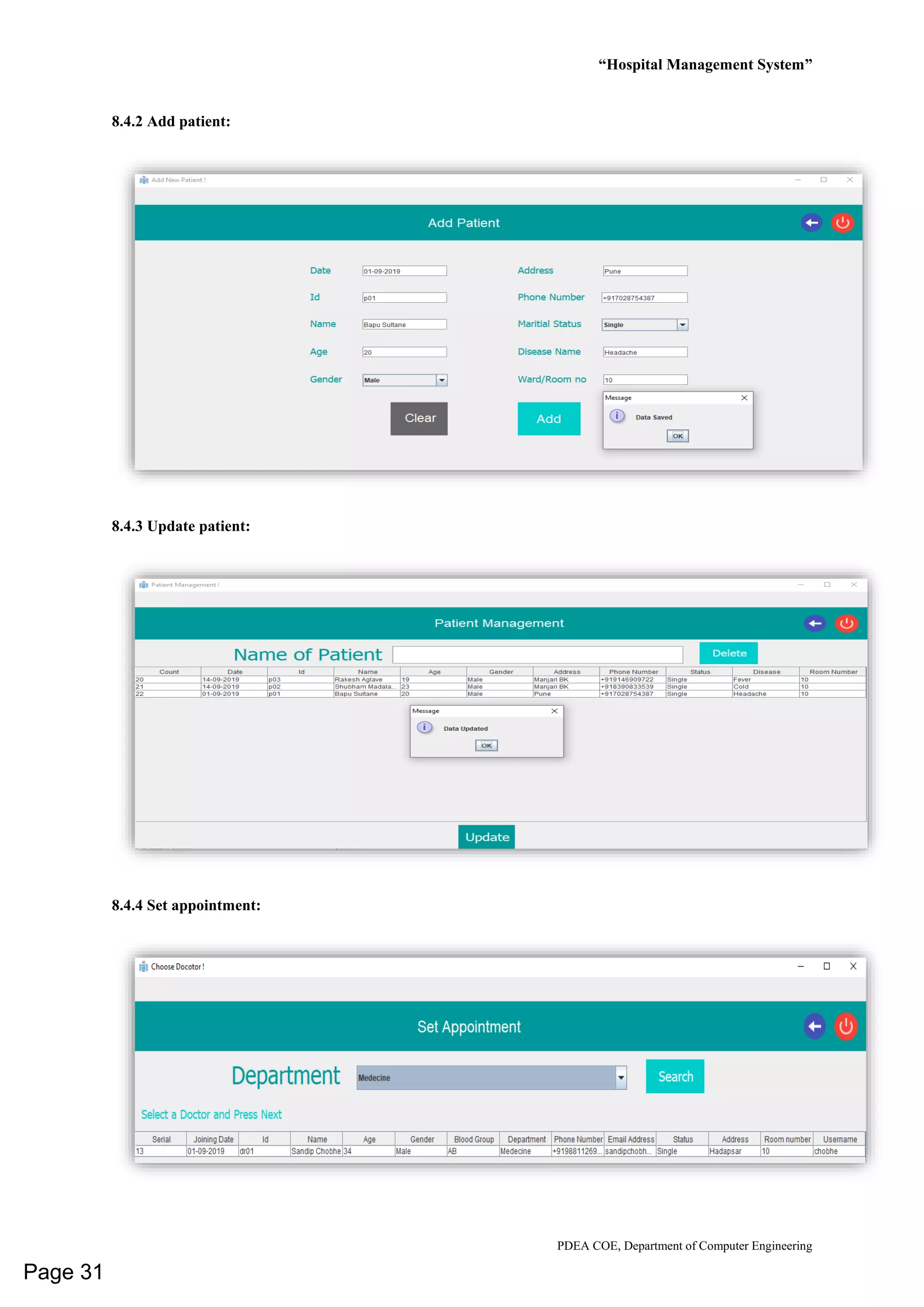 “Hospital Management System”
PDEA COE, Department of Computer Engineering
8.4.2 Add patient:
8.4.3 Update patient:
8.4.4 Set appointment:
Page 31
 