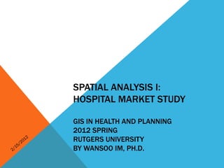 Hospital Market Analysis by using ArcGIS