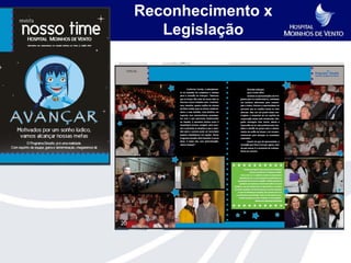 Reconhecimento x
   Legislação
 