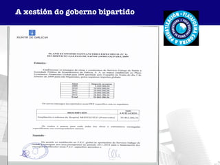 A xestión do goberno bipartido 