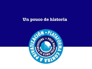 Un pouco de historia 