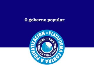 O goberno popular 