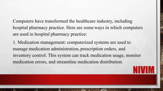 Hospital Pharmacy Chapter -7 Applications of computer in Hospital ...