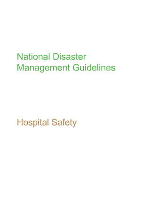 National Disaster
Management Guidelines
Hospital Safety
 