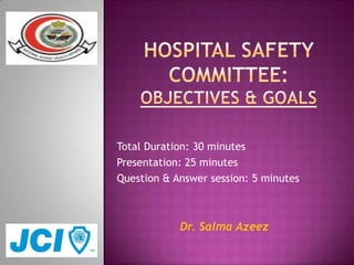 Total Duration: 30 minutes
Presentation: 25 minutes
Question & Answer session: 5 minutes



            Dr. Salma Azeez
 