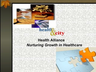 Health Alliance
Nurturing Growth in Healthcare
 