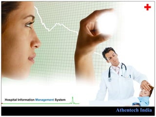 Hospital Information  Management  System Athentech India 