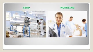 CSSD NUSRSING
 