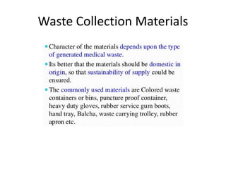 Waste Collection Materials
 