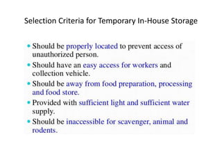 Selection Criteria for Temporary In-House Storage
 