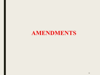AMENDMENTS
33
 
