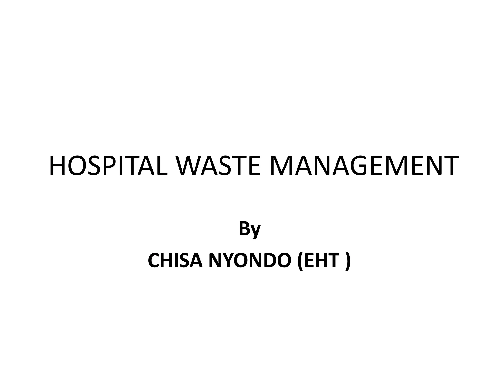 HOSPITAL WASTE MANAGEMENT pptx hospital-waste-management-pptx