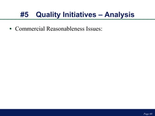 #5 Quality Initiatives – Analysis Commercial Reasonableness Issues: Page  