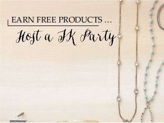 EARN FREE PRODUCTS … 
 