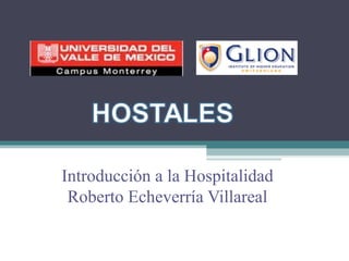 Introducción a la Hospitalidad Roberto Echeverría Villareal 