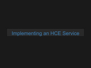 Implementing an HCE Service

 