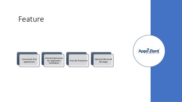 Feature
Convenient free
applications
Unrestricted access
for application
installation
Free SSL Protection
Optional Microsoft
365 Apps
 
