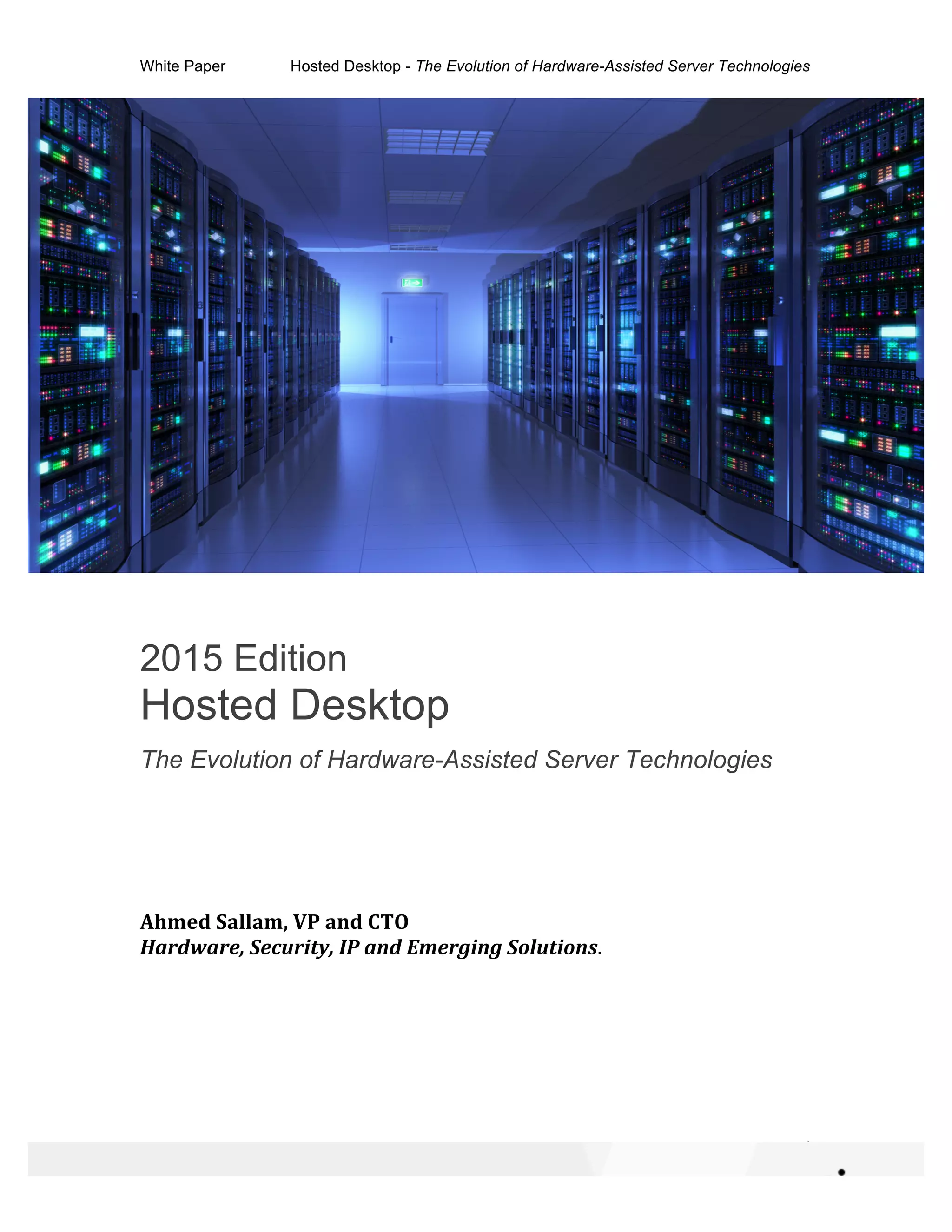 Hosted desktop and evolution of hardware server technologies - 2015 ...