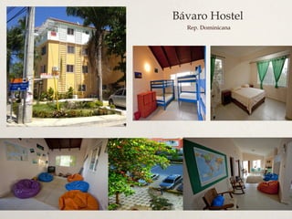 Bávaro Hostel
Rep. Dominicana

 