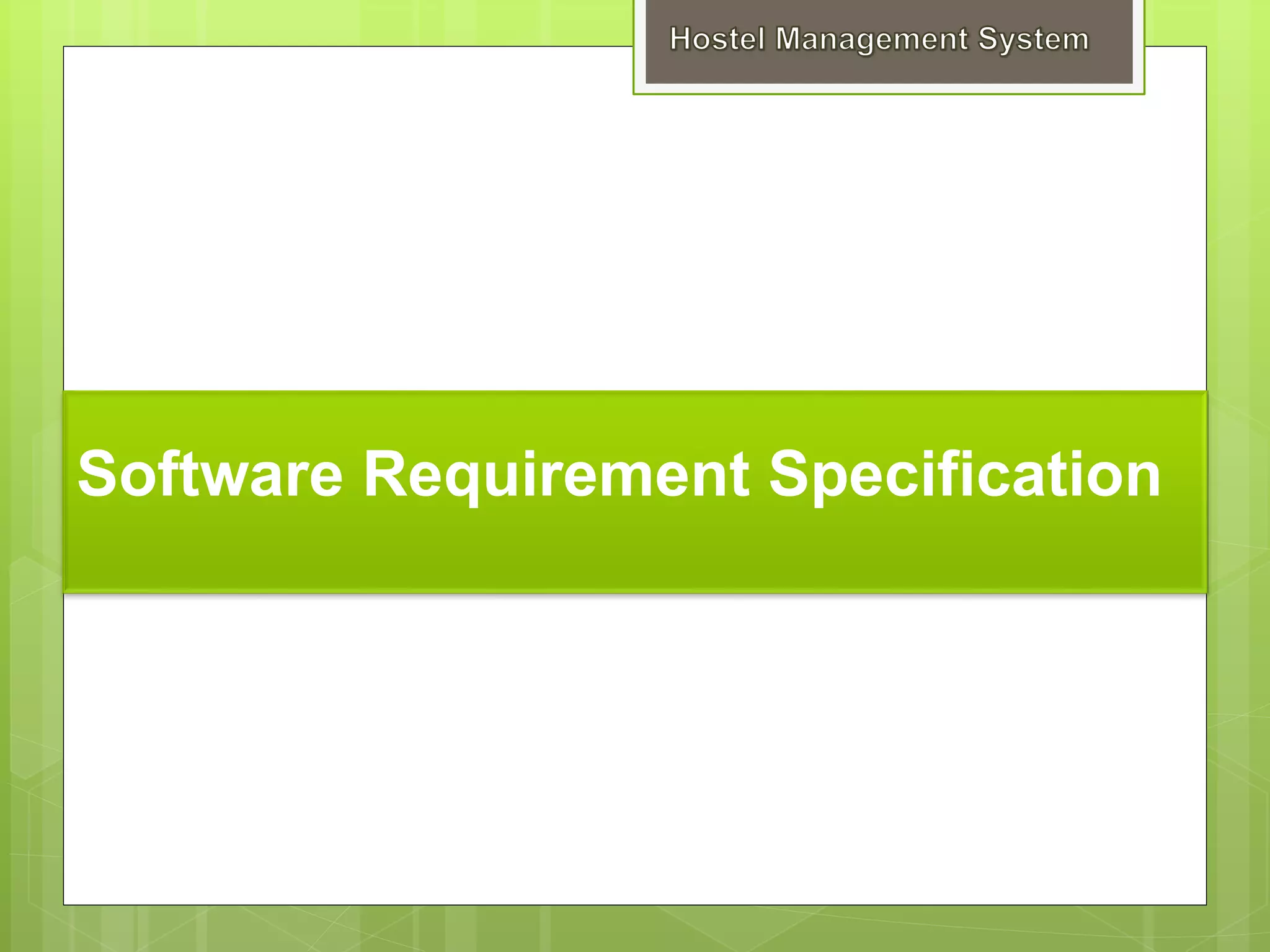 Software Requirement Specification
 