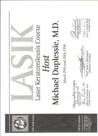 Host first us lasik course Dr. Michael Duplessie