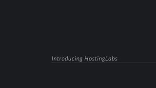 Introducing HostingLabs
 