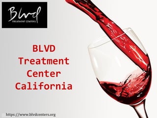 BLVD
Treatment
Center
California
https://www.blvdcenters.org
 