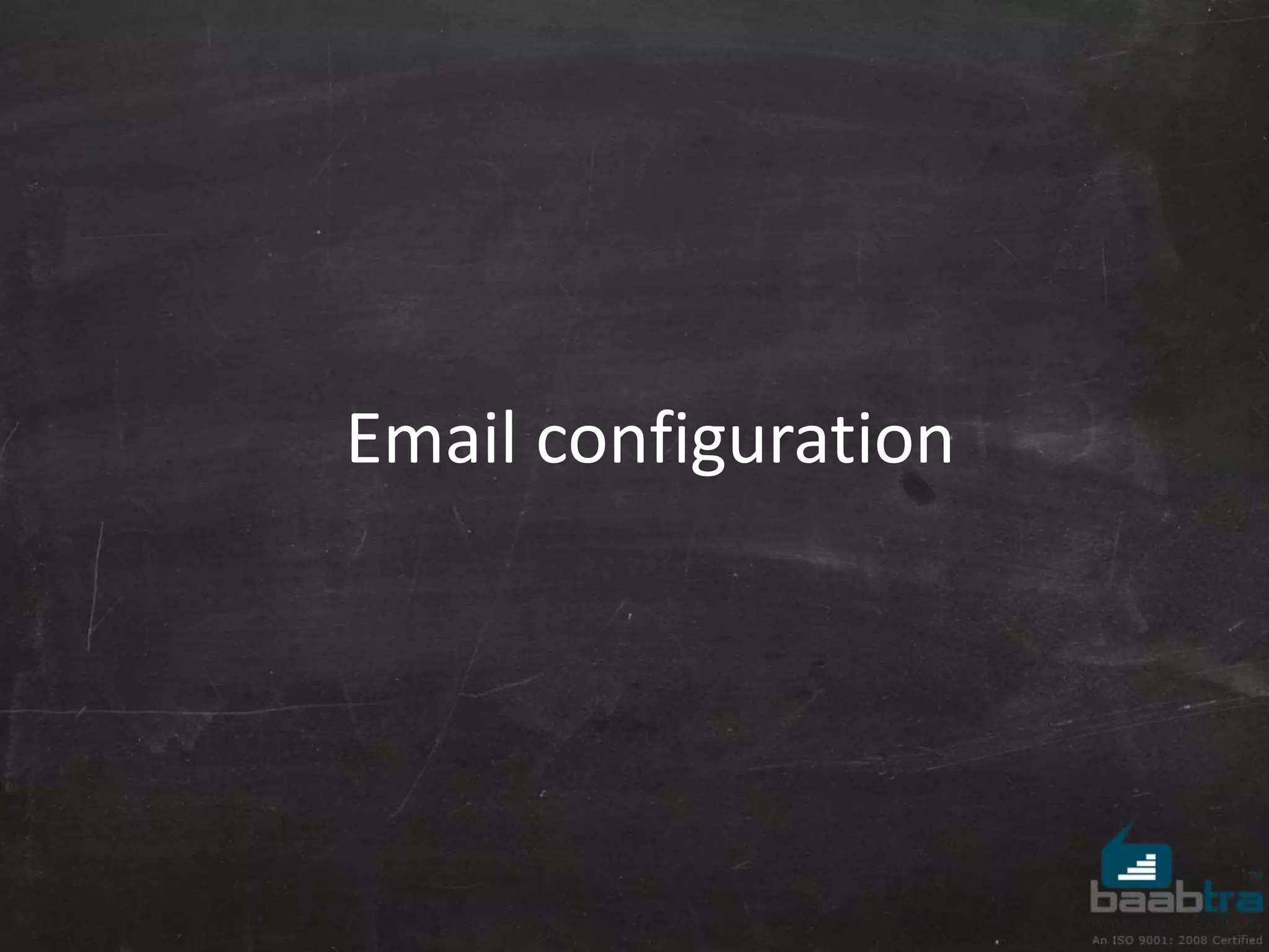 Email configuration 
 