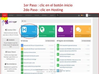 1er Paso : clic en el botón inicio
2do Paso : clic en Hosting
Lic. Rosa Valverde / Taller de Computo e
Informatica - I.E. 8170 "Cesar Vallejo"
 