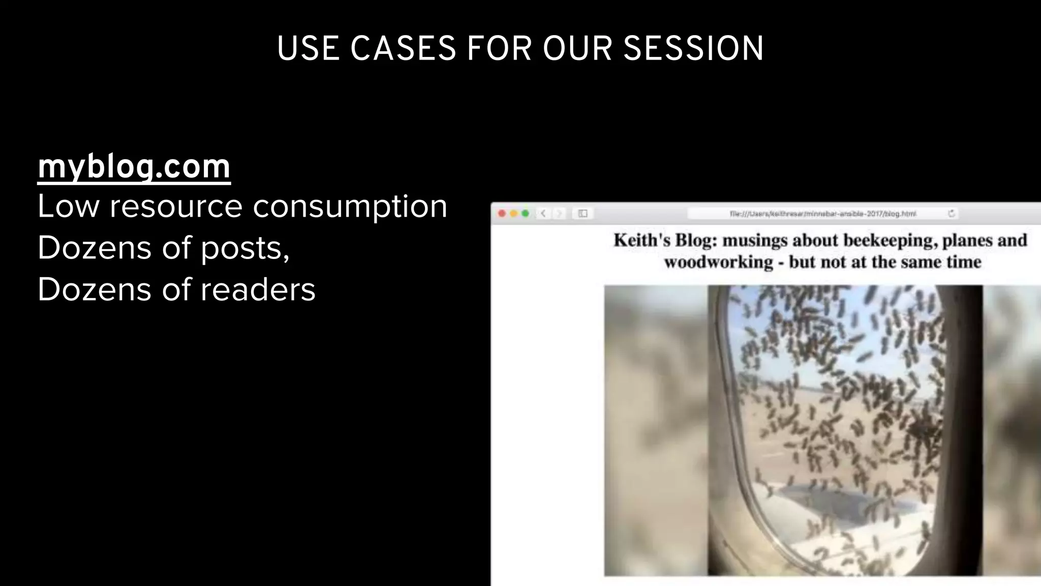 USE CASES FOR OUR SESSION
myblog.com
Low resource consumption
Dozens of posts,
Dozens of readers
@KeithResar
 