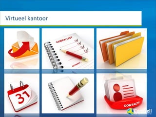 Virtueel	
  kantoor
 