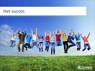 Het	
  succes
 