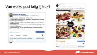 www.socialmediamen.nl
Van welke post krijg jij trek?
 