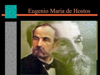 Eugenio Maria de Hostos

 