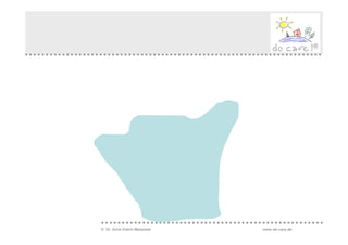 © Dr. Anne Katrin Matyssek   www.do-care.de
 