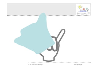 © Dr. Anne Katrin Matyssek   www.do-care.de
 