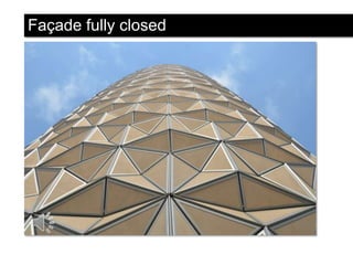 Façade fully closed

 